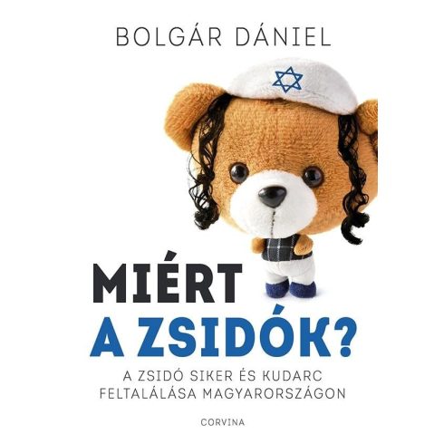 Bolgár Dániel: Miért éppen a zsidók?