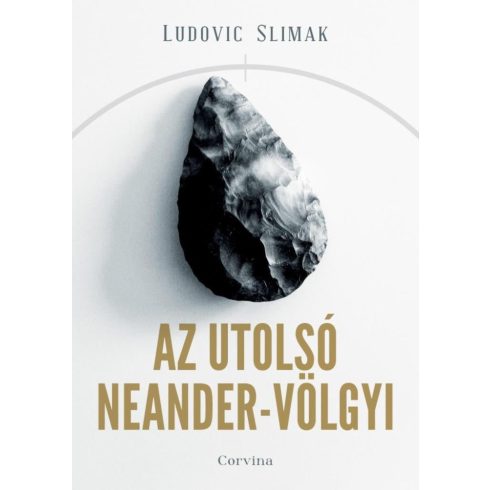 Ludovic Slimak: Az utolsó Neander-völgyi