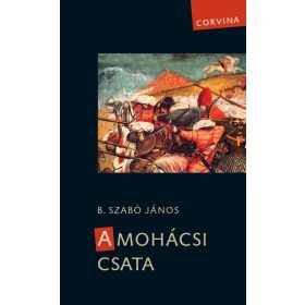 B. Szabó János: A mohácsi csata