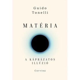 Guido Tonelli: Matéria - A káprázatos illúzió