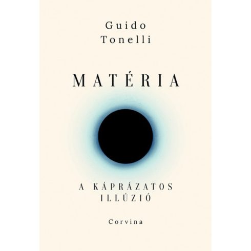 Guido Tonelli: Matéria - A káprázatos illúzió