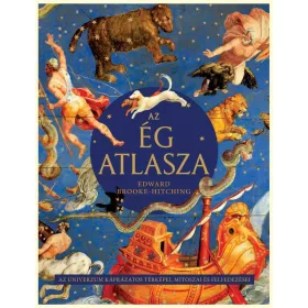   Edward Brooke-Hitching: Az ég atlasza - Az univerzum káprázatos térképei, mítoszai és felfedezései