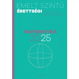 Emelt szintű érettségi 2025 - Matematika