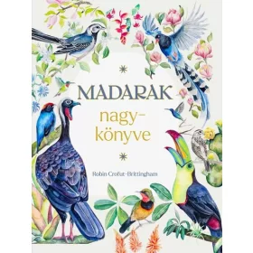 Robin Crofut-Brittingham: Madarak nagykönyve