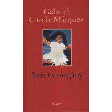   García Márquez Gabriel José de la Concordia: Száz év magány