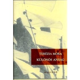 Terézia Mora: Különös anyag (antikvár)