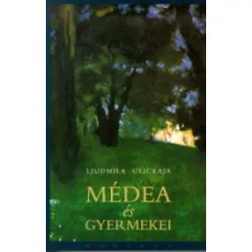 Ljudmila Ulickaja: Médea és gyermekei