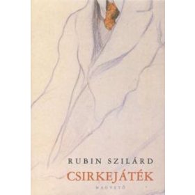 Rubin Szilárd: Csirkejáték (antikvár)