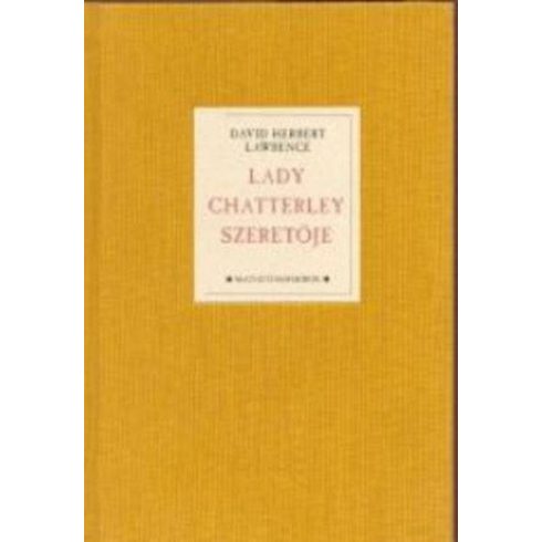 D.H. Lawrence: Lady Chatterley szeretője