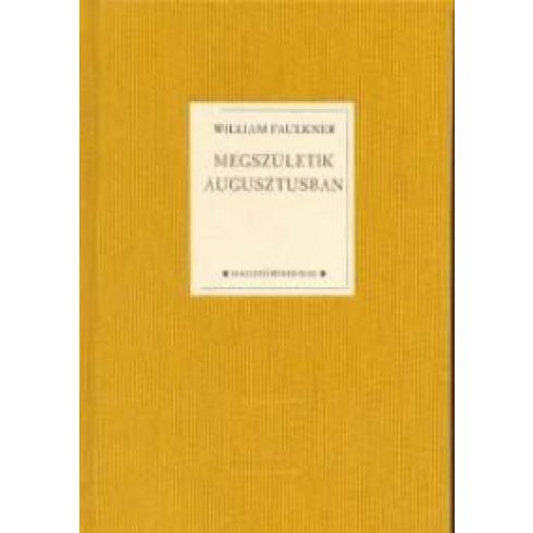 William Faulkner: Megszületik augusztusban