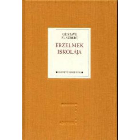 Gustave Flaubert: Érzelmek iskolája