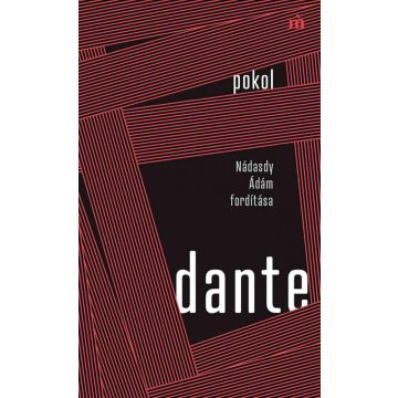 Dante Alighieri: Pokol - Nádasdy Ádám fordítása
