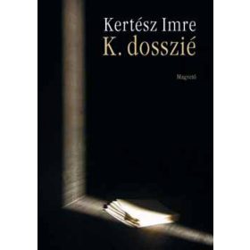 Kertész Imre: K. dosszié (antikvár)