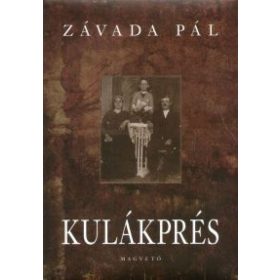 Závada Pál: Kulákprés
