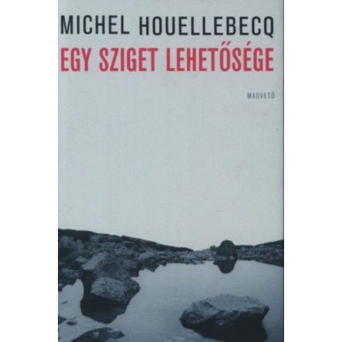 Michel Houellebecq: Egy sziget lehetősége
