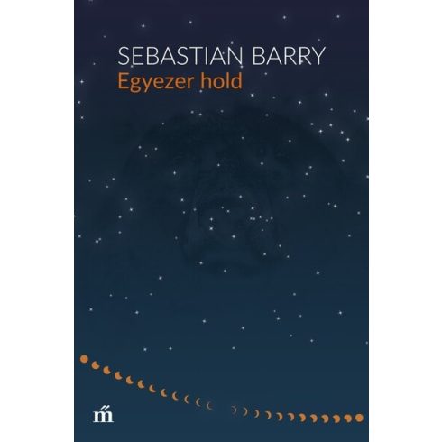Sebastian Barry: Egyezer hold