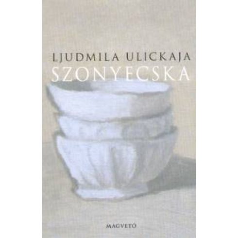 Ljudmila Ulickaja: Szonyecska