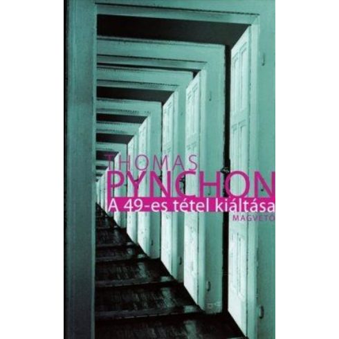 Thomas Pynchon: A 49-es tétel kiáltása