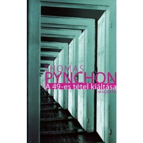 Thomas Pynchon: A 49-es tétel kiáltása