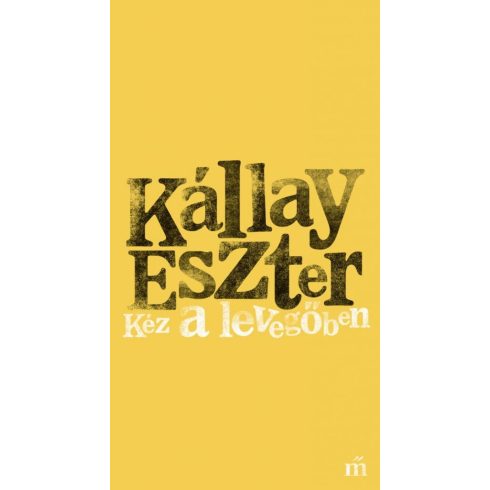 Kállay Eszter: Kéz a levegőben