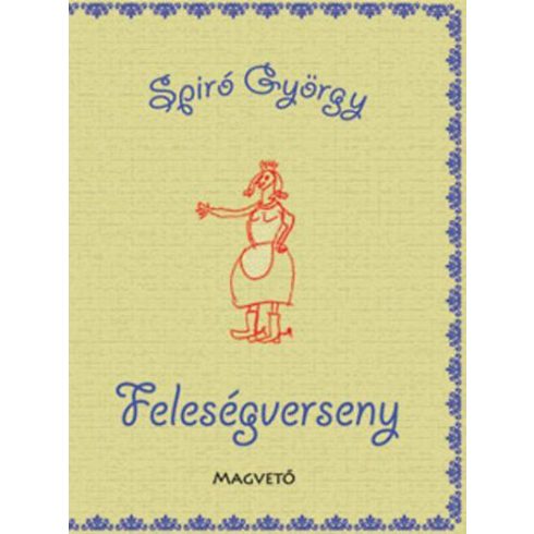 Spiró György: Feleségverseny