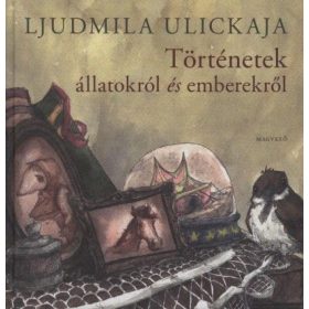   Ljudmila Ulickaja: Történetek állatokról és emberekről (antikvár)
