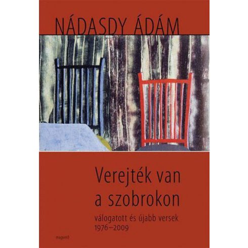 Nádasdy Ádám: Verejték van a szobrokon - Válogatott és újabb versek 1976-2009