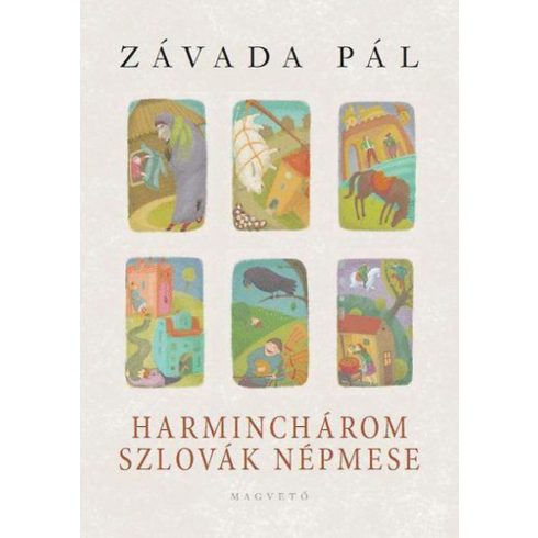 Závada Pál: Harminchárom szlovák népmese