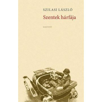 Szilasi László: Szentek hárfája