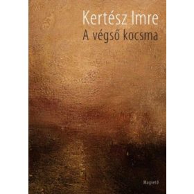 Kertész Imre: A végső kocsma