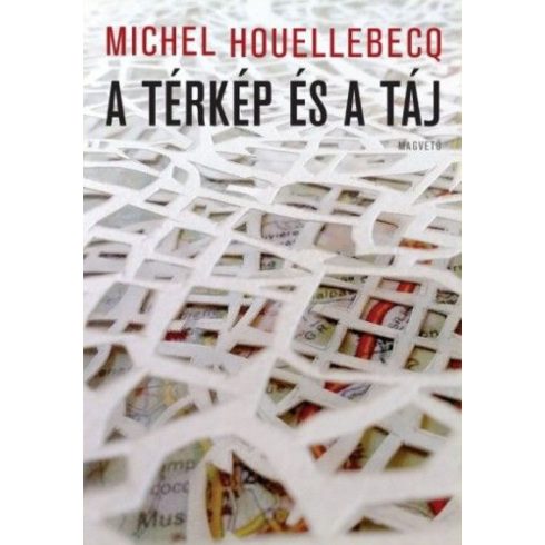 Michel Houellebecq: A térkép és a táj