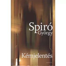  Spiró György: Kémjelentés (Névre szólóan dedikálható)