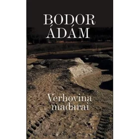 Bodor Ádám: Verhovina madarai