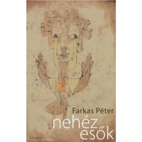 Farkas Péter: Nehéz esők