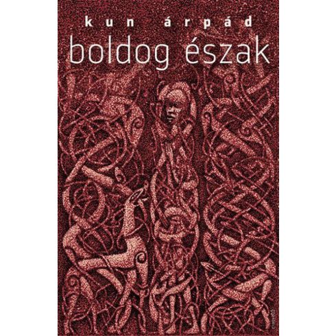 Kun Árpád: Boldog észak