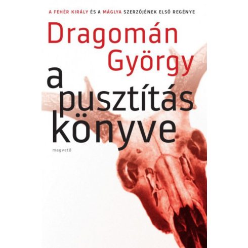 Dragomán György: A pusztítás könyve