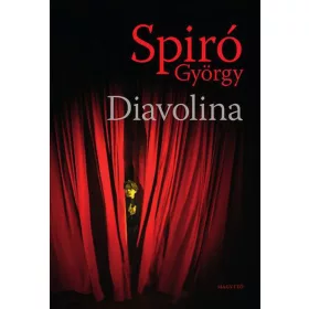 Spiró György: Diavolina (Névre szólóan dedikálható)