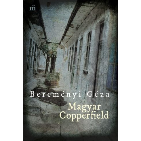 Bereményi Géza: Magyar Copperfield
