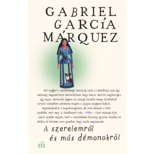 Gabriel García Márquez: A szerelemről és más démonokról