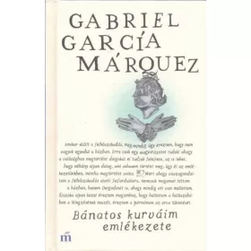 Gabriel García Márquez: Bánatos kurváim emlékezete