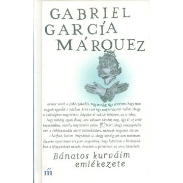 Gabriel García Márquez: Bánatos kurváim emlékezete