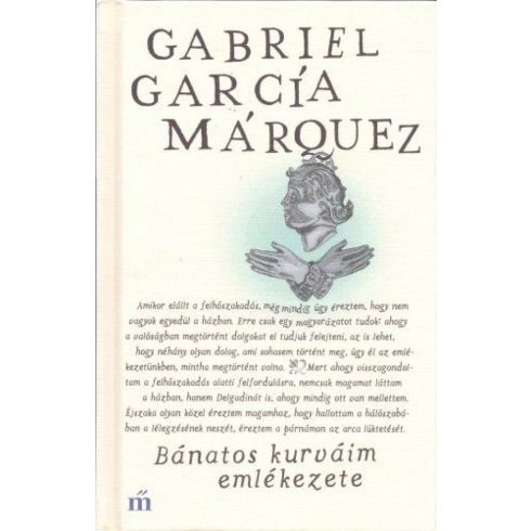 Gabriel García Márquez: Bánatos kurváim emlékezete