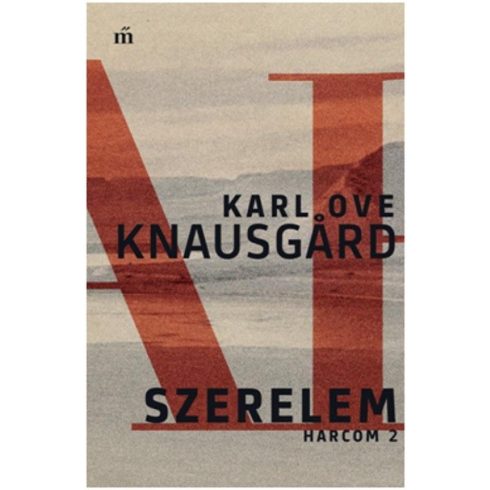 Karl Ove Knausgard: Szerelem - Harcom 2.