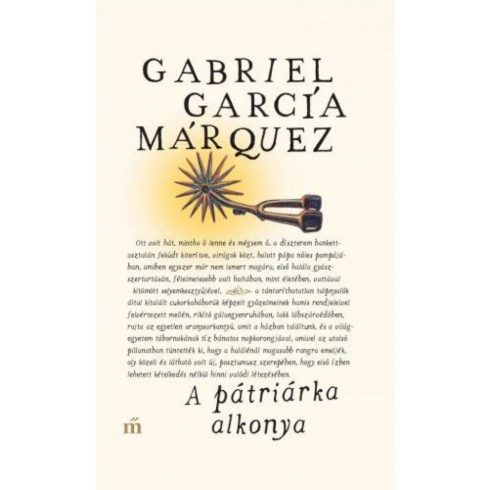 Gabriel García Márquez: A pátriárka alkonya