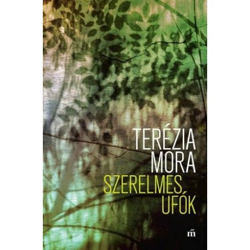 Terézia Mora: Szerelmes ufók
