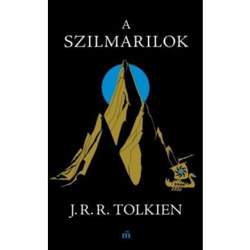 J. R. R. Tolkien: A szilmarilok