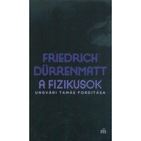 Friedrich Dürrenmatt: A fizikusok