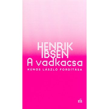 Henrik Ibsen: A vadkacsa