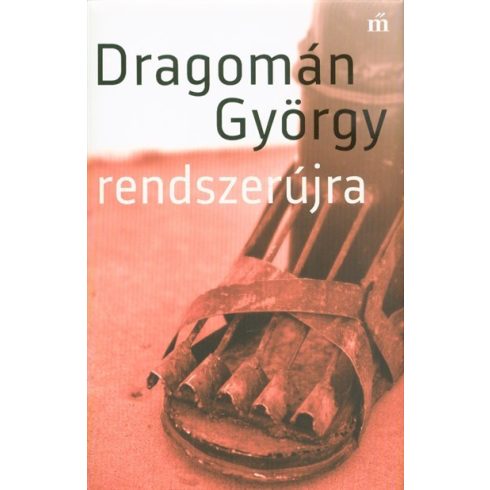 Dragomán György: Rendszerújra