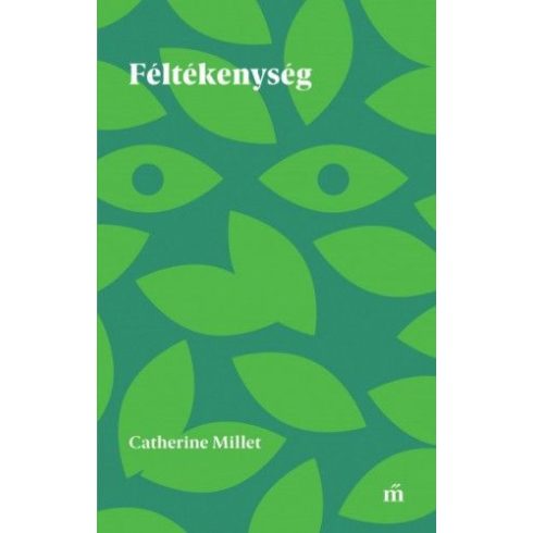 Catherine Millet: Féltékenység